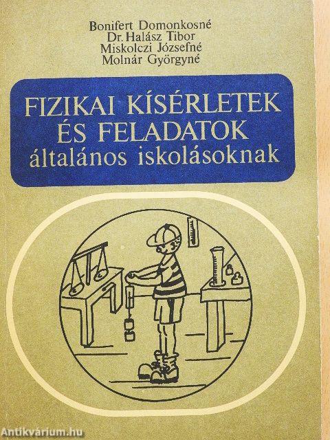 Fizikai kísérletek és feladatok általános iskolásoknak
