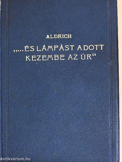 "...és lámpást adott kezembe az Úr"