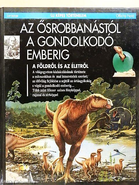 Az ősrobbanástól a gondolkodó emberig