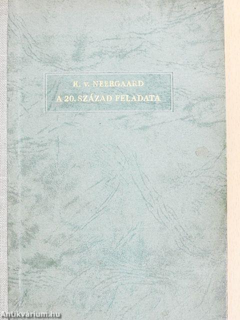 A 20. század feladata