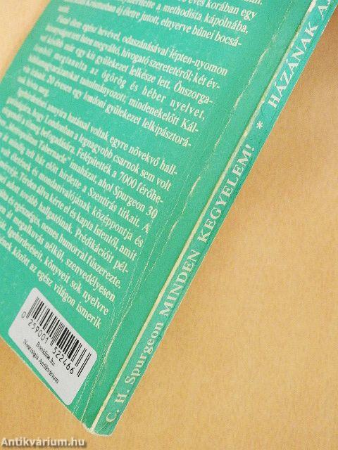 Minden kegyelem!/Házának ajtaja nyitva áll