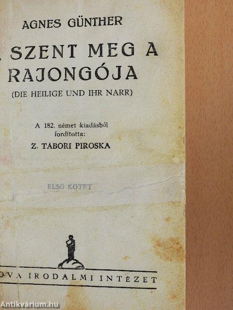 A szent meg a rajongója I-II.