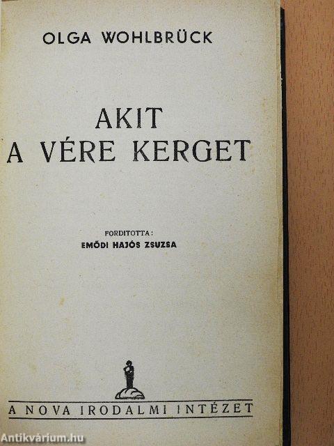Akit a vére kerget