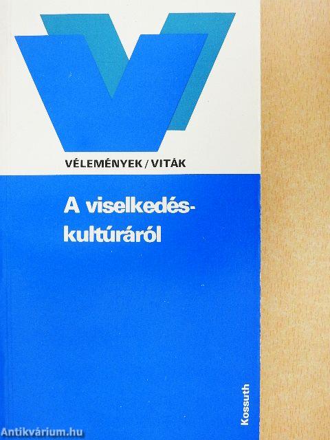 A viselkedéskultúráról