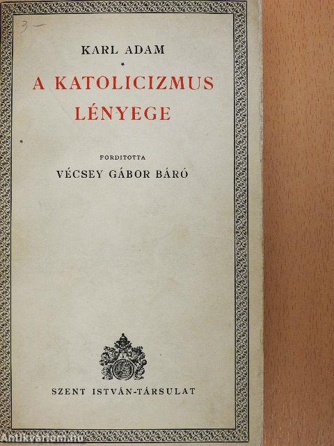 A katolicizmus lényege