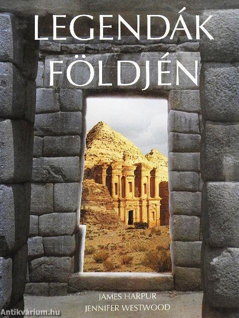 Legendák földjén