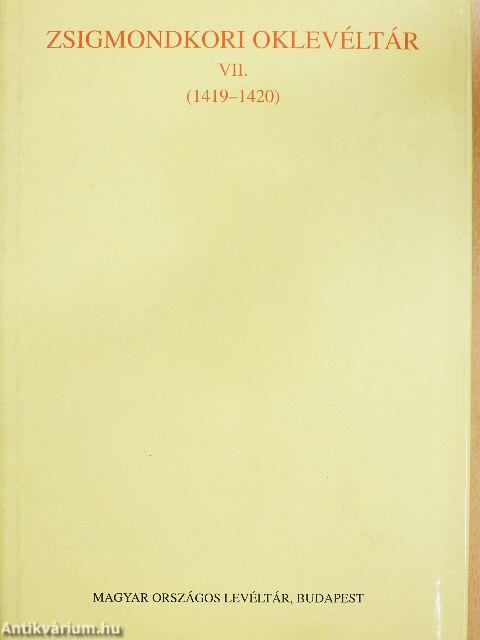 Zsigmondkori oklevéltár VII.