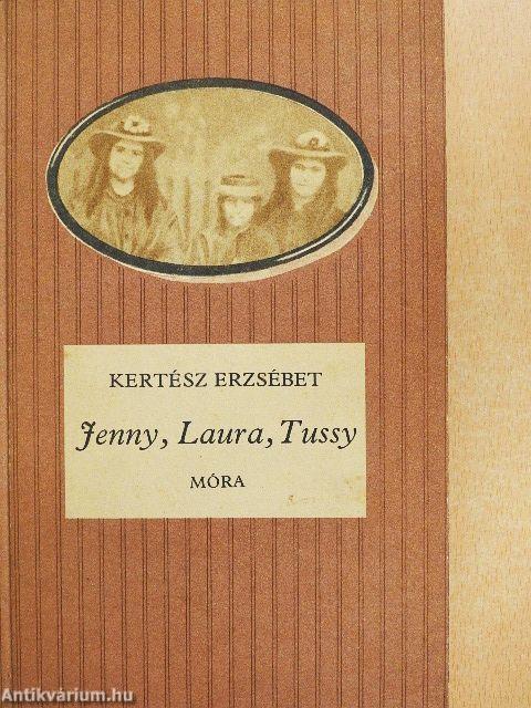 Jenny, Laura, Tussy