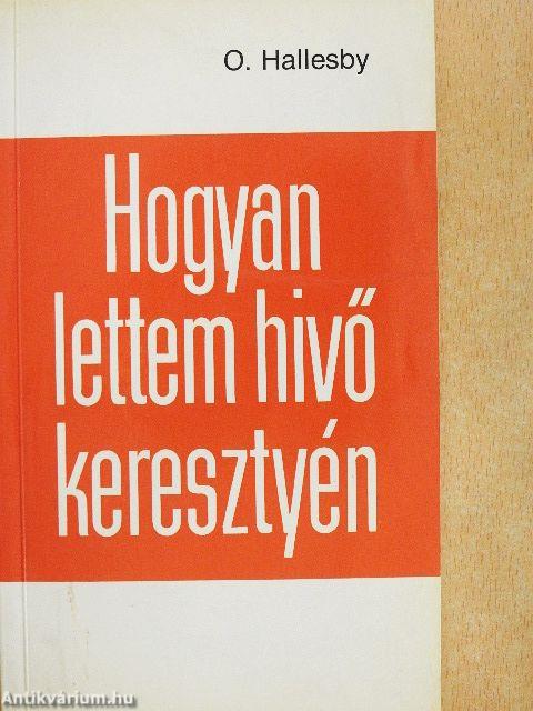 Hogyan lettem hivő keresztyén