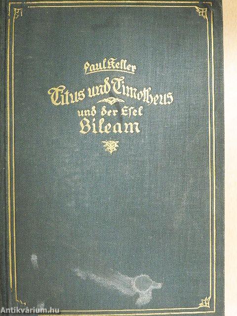 Titus und Timotheus und der esel Bileam (gótbetűs)