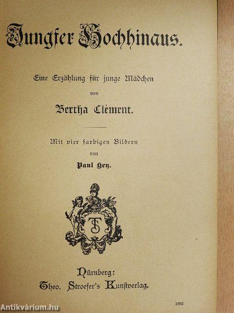 Jungfer Hochhinaus (gótbetűs)