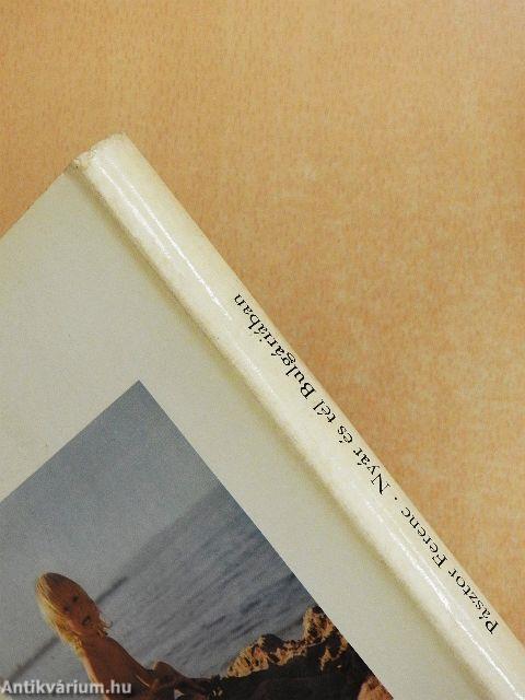 Nyár és tél Bulgáriában