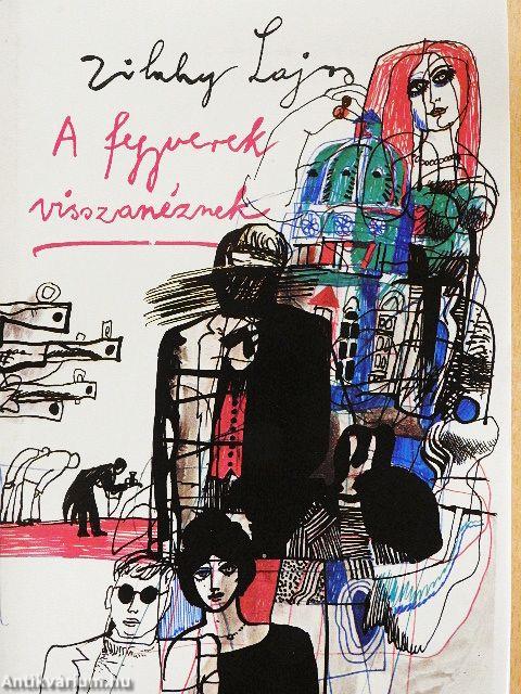 A fegyverek visszanéznek