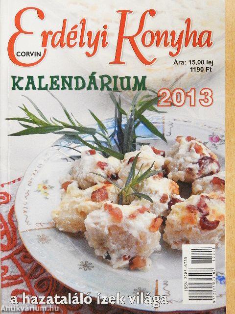 Erdélyi Konyha Kalendárium 2013