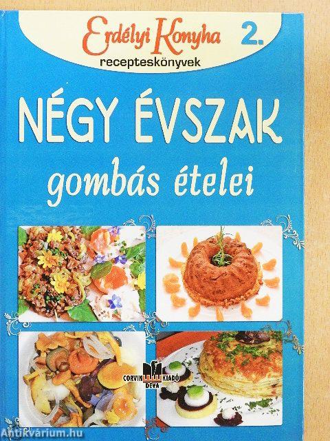 Négy évszak gombás ételei