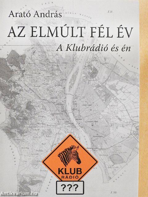 Az elmúlt fél év