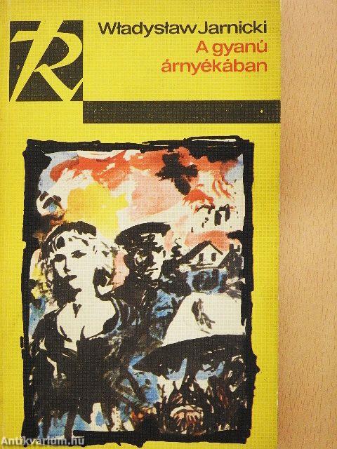 A gyanú árnyékában