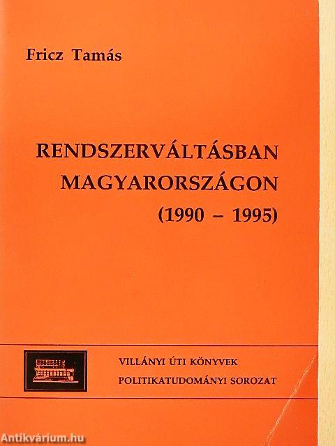 Rendszerváltásban Magyarországon (1990-1995)