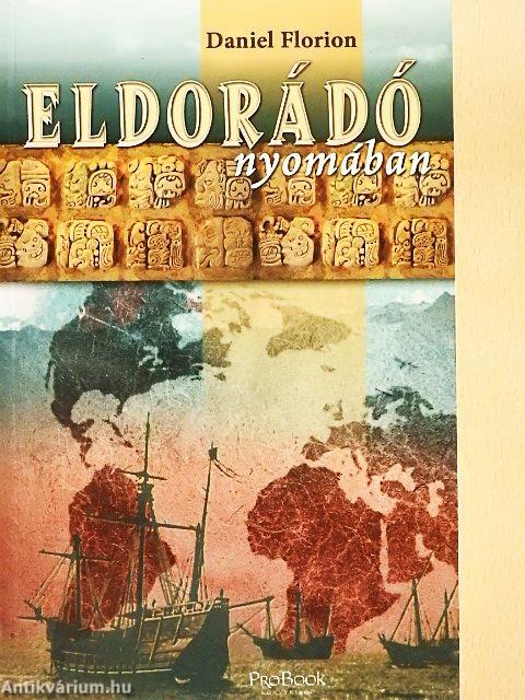 Eldorádó nyomában