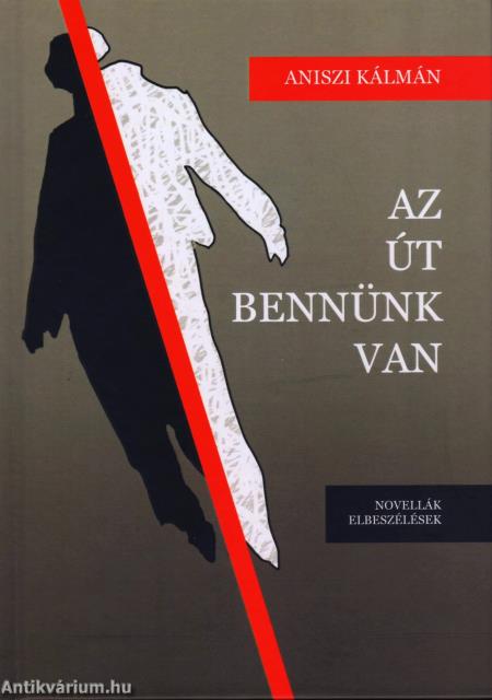 A út bennünk van