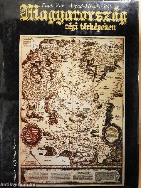 Magyarország régi térképeken