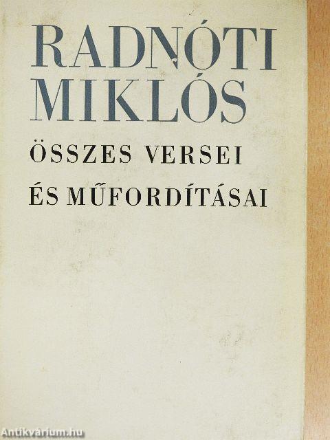 Radnóti Miklós összes versei és műfordításai