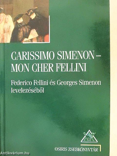 Carissimo Simenon-Mon cher Fellini