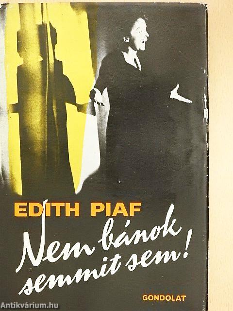 "Nem bánok semmit sem!"