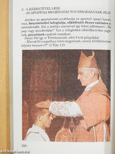 "Aki hisz, üdvözül!"