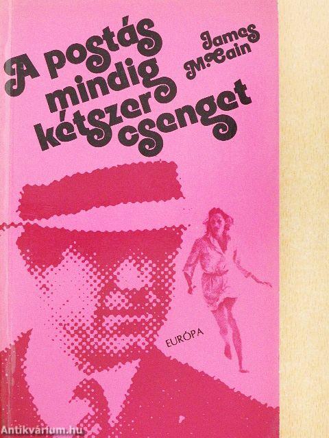 A postás mindig kétszer csenget