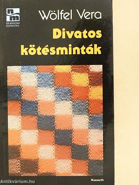 Divatos kötésminták