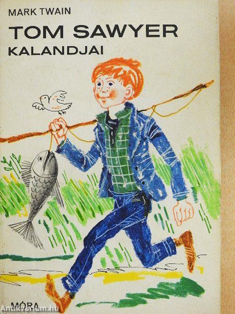 Tom Sawyer kalandjai