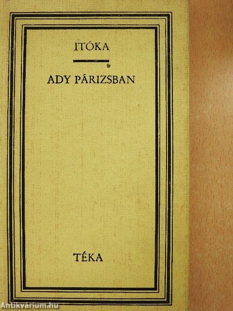 Itóka/Ady Párizsban