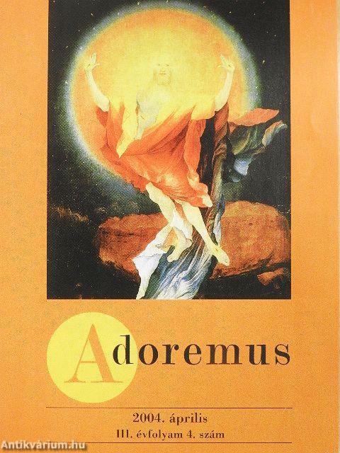 Adoremus 2004. április