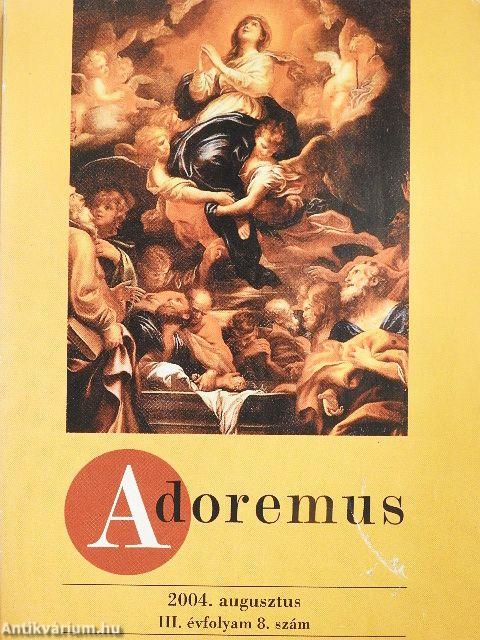 Adoremus 2004. augusztus