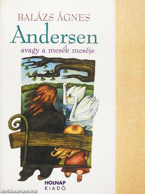 Andersen avagy a mesék meséje