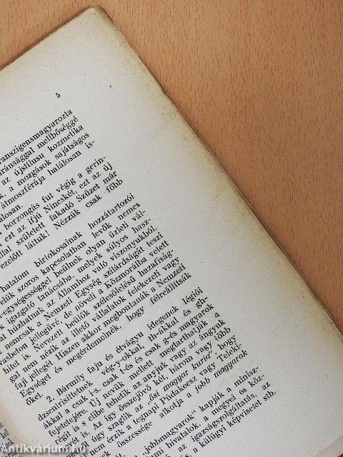 Treuga Dei: A nemzeti egység fogalma, határai, feltételei/A Philadelphia ablakában/Az élet értelme/Életeim/Mai jegyzetek