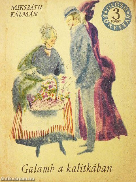 Galamb a kalitkában/A kis prímás/A lohinai fű