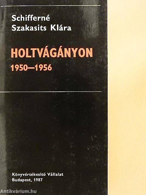 Holtvágányon 1950-1956