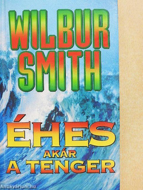 Éhes, akár a tenger