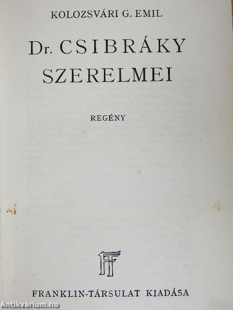 Dr. Csibráky szerelmei