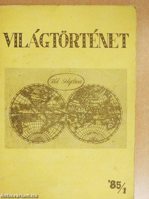 Világtörténet '85/1.