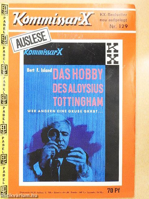 Dads Hobby des Aloysius Tottingham