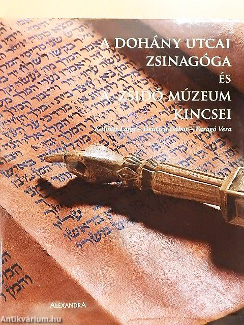 A Dohány utcai zsinagóga és a Zsidó Múzeum kincsei