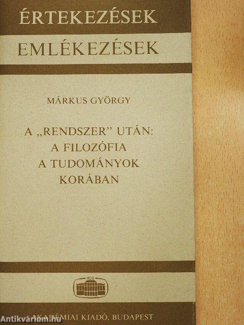 A "rendszer" után: A filozófia a tudományok korában