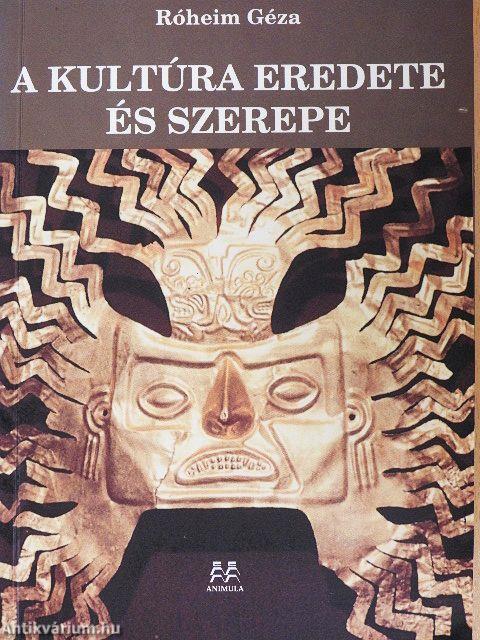 A kultúra eredete és szerepe
