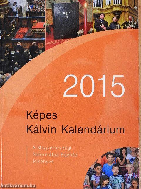 Képes Kálvin Kalendárium 2015