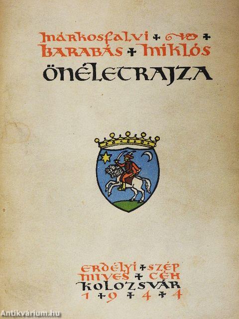 Márkosfalvi Barabás Miklós önéletrajza