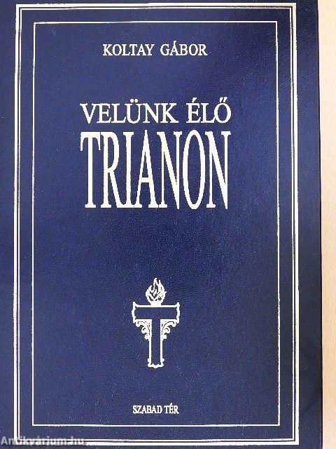 Velünk élő Trianon