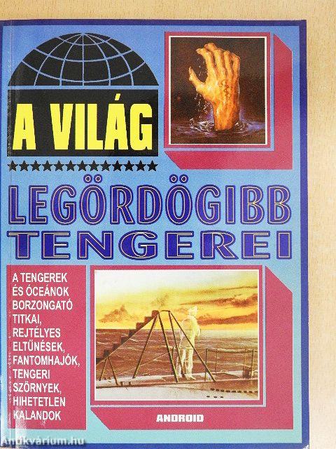 A világ legördögibb tengerei